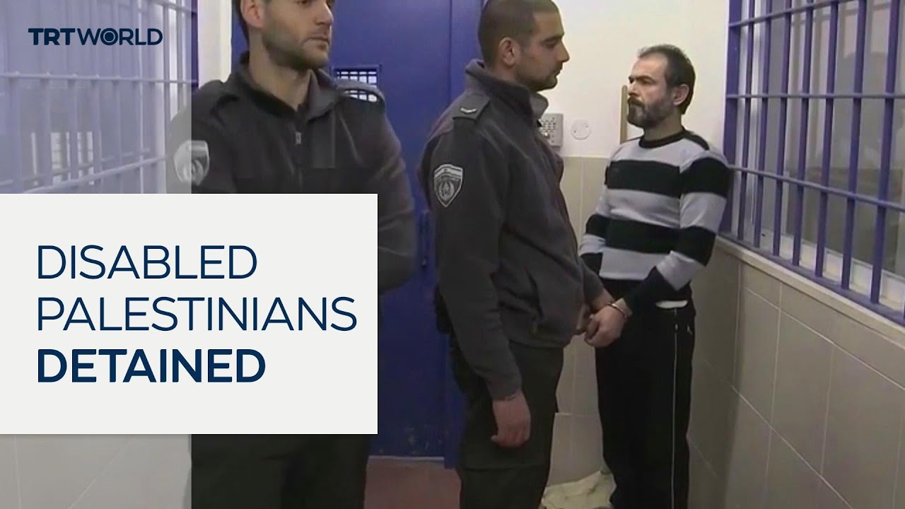Israel ramps up arrests of ill and disabled Palestinians