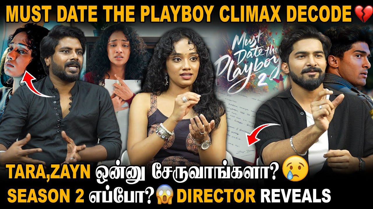 Must Date The Playboy Season 2? 😱 Twist தந்த Director T. Suriavelan | Tara | Zayn | Climax Episode