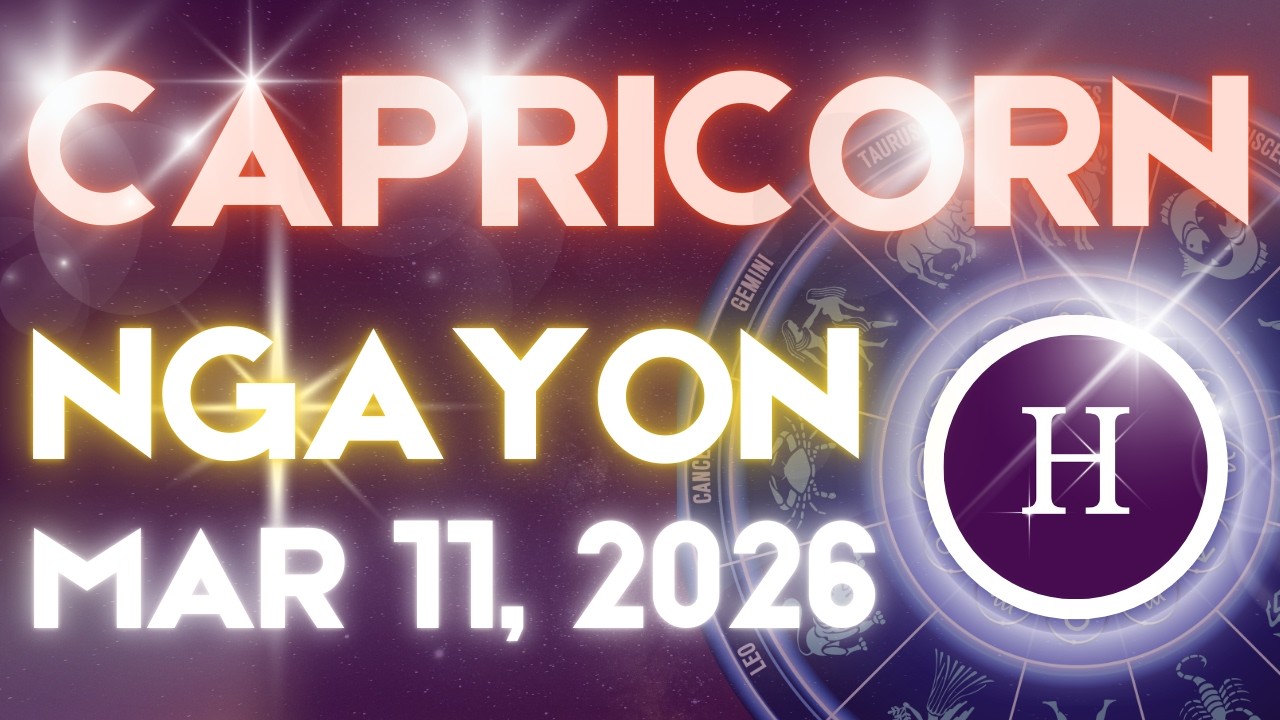 CAPRICORN Horoscope Ngayong Araw MARCH 11, 2026 Tagalog Horoscope Gabay Kapalaran