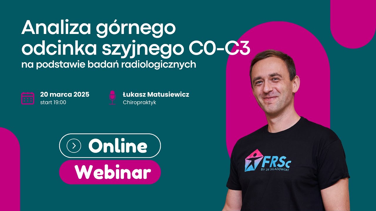 WEBINAR: Analiza odcinka szyjnego C0-C3 na podstawie badań radiologicznych