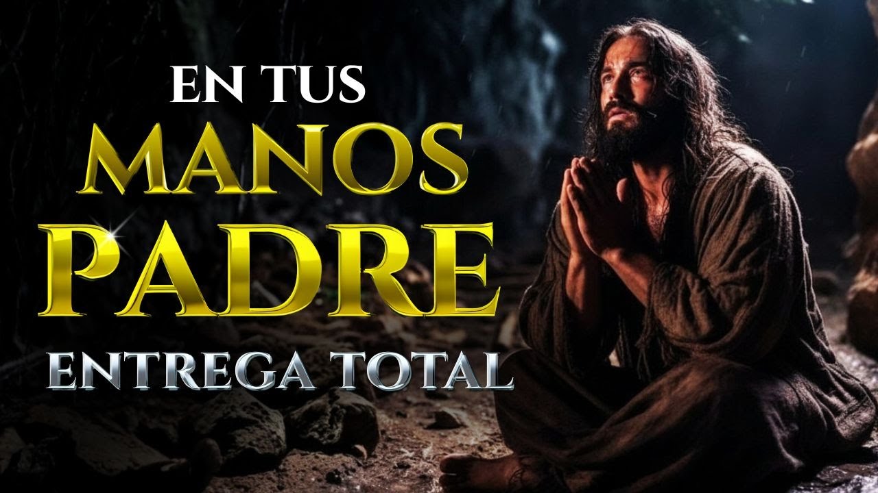 El Salmo que Jesús Escuchó en la Cruz |  En Tus Manos Encomendó Su Espíritu