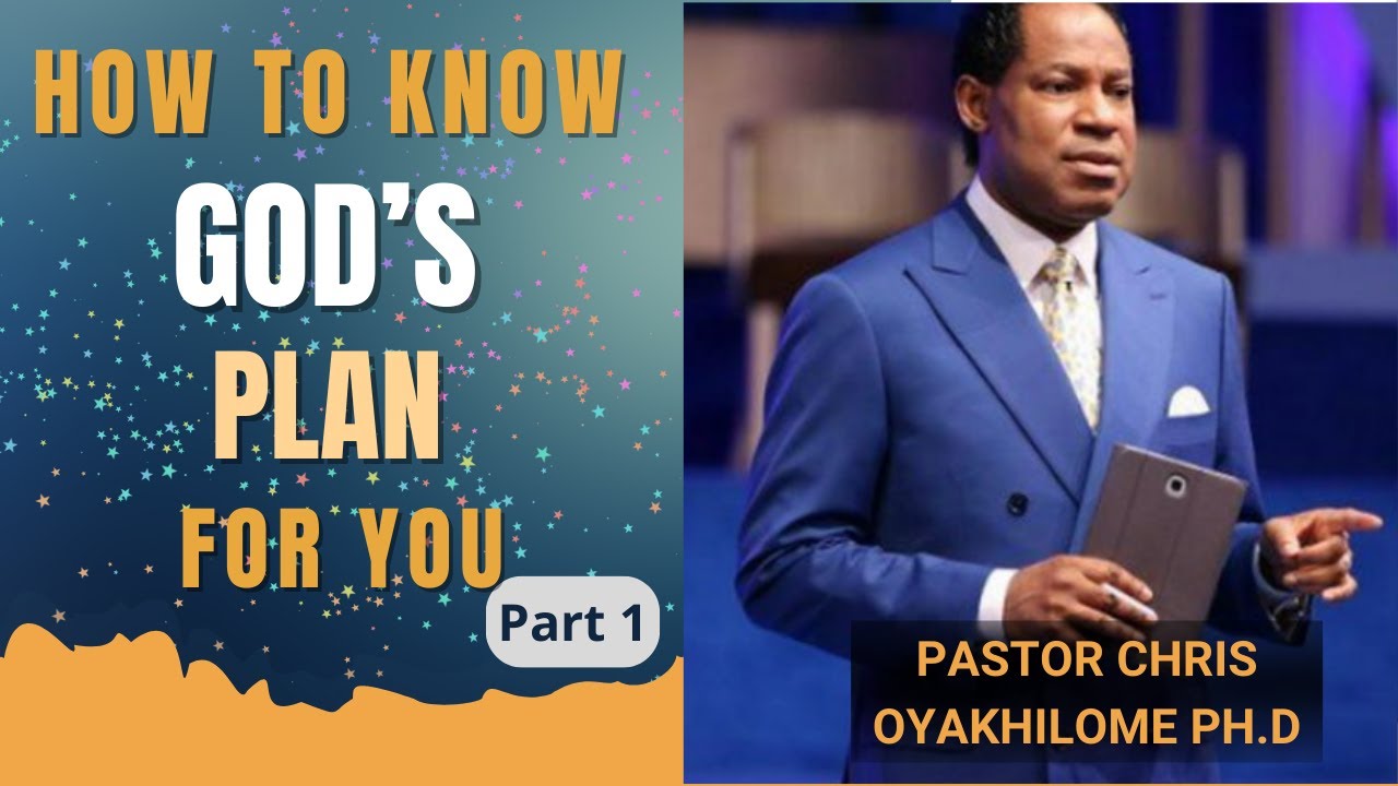 How To Know God's Plan For Your Life - Part 1  |  Pastor Chris