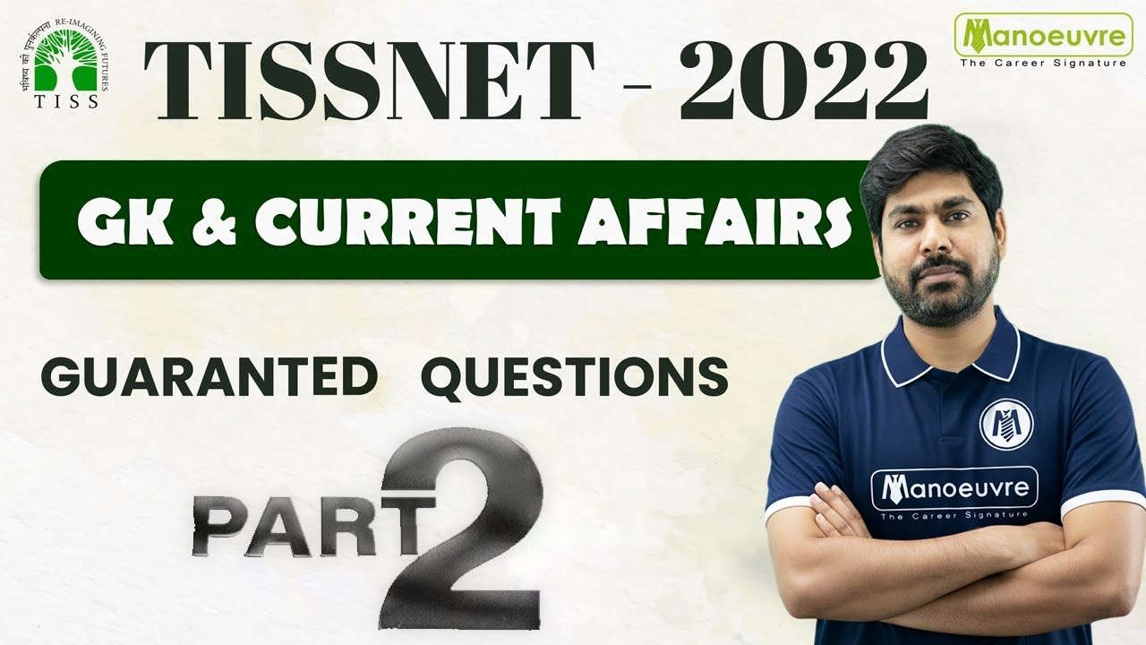 TISSNET 2022 | GK & Current Affairs - Part - 2 | Guaranteed Questions...