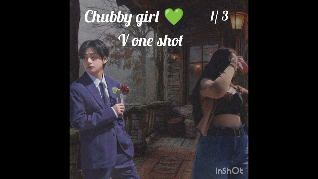 bts ff and one shot// chubby girl 💚// tae one shot// final part // tamil