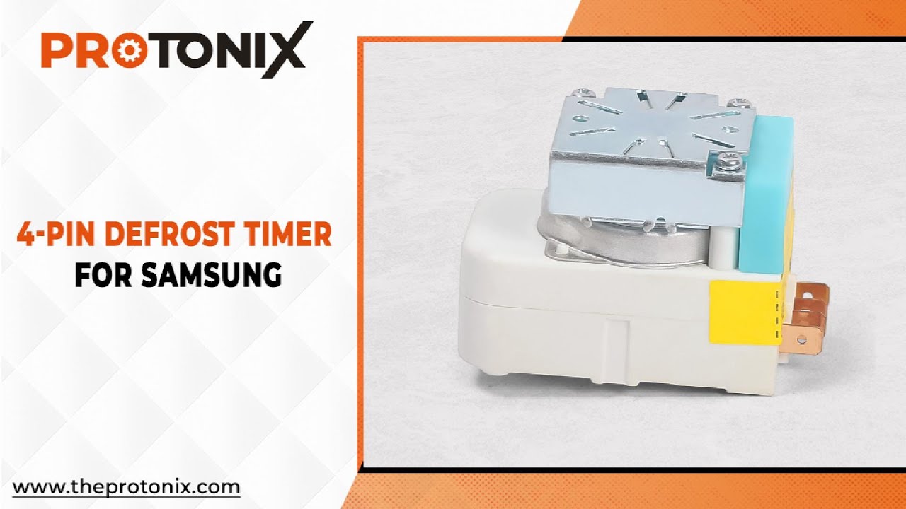 Samsung 4 Pin Defrost Timer – Refrigerator Part | Protonix