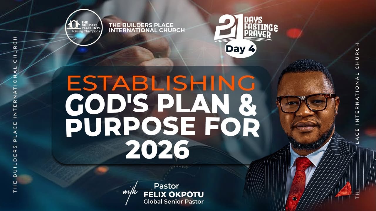 THURSDAY SERVICE  ||  DAY  4 || 21 DAYS OF FASTING & PRAYER || THE BUILDERS PLACE INT'L