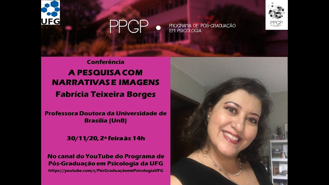 A Pesquisa com narrativas e imagens - Profa. Dra. Fabricia Borges (UnB)