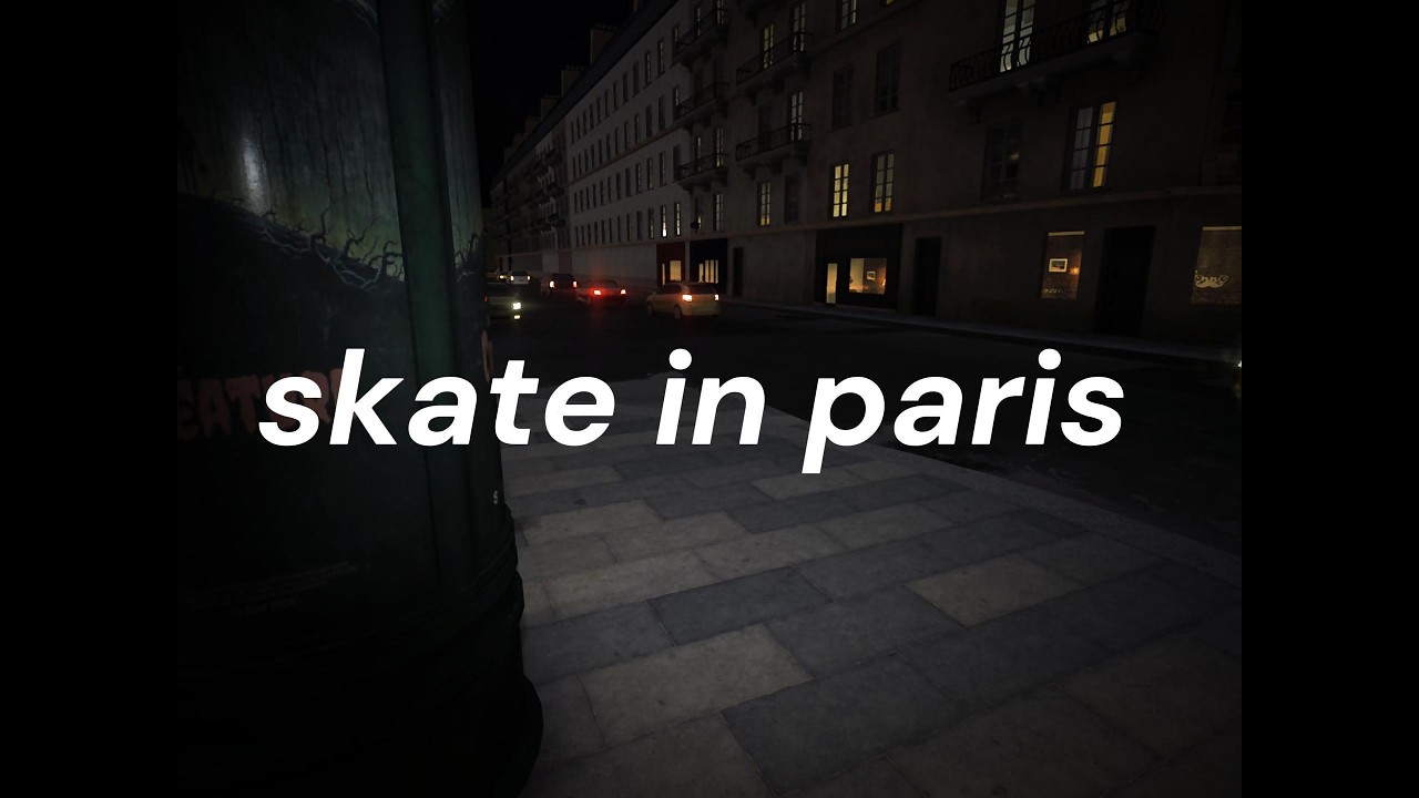 Is This Real Life? | Session: Skate Sim - Paris Realistic Gameplay