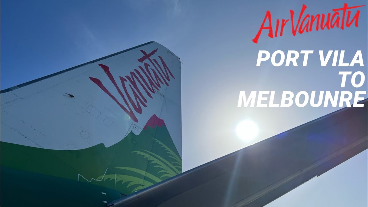 Port Vila - Melbourne  Air Vanuatu
