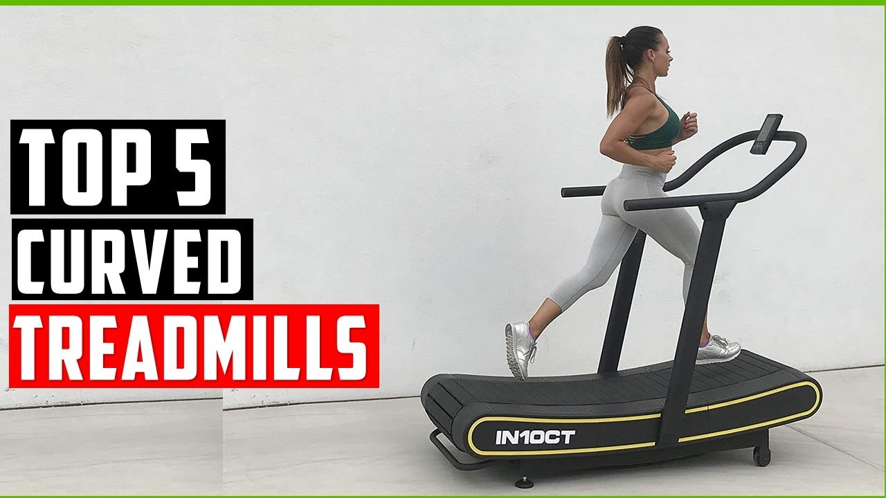 ✅Best Curved Treadmill In 2022 - Top 5 New Curved Treadmills Review
