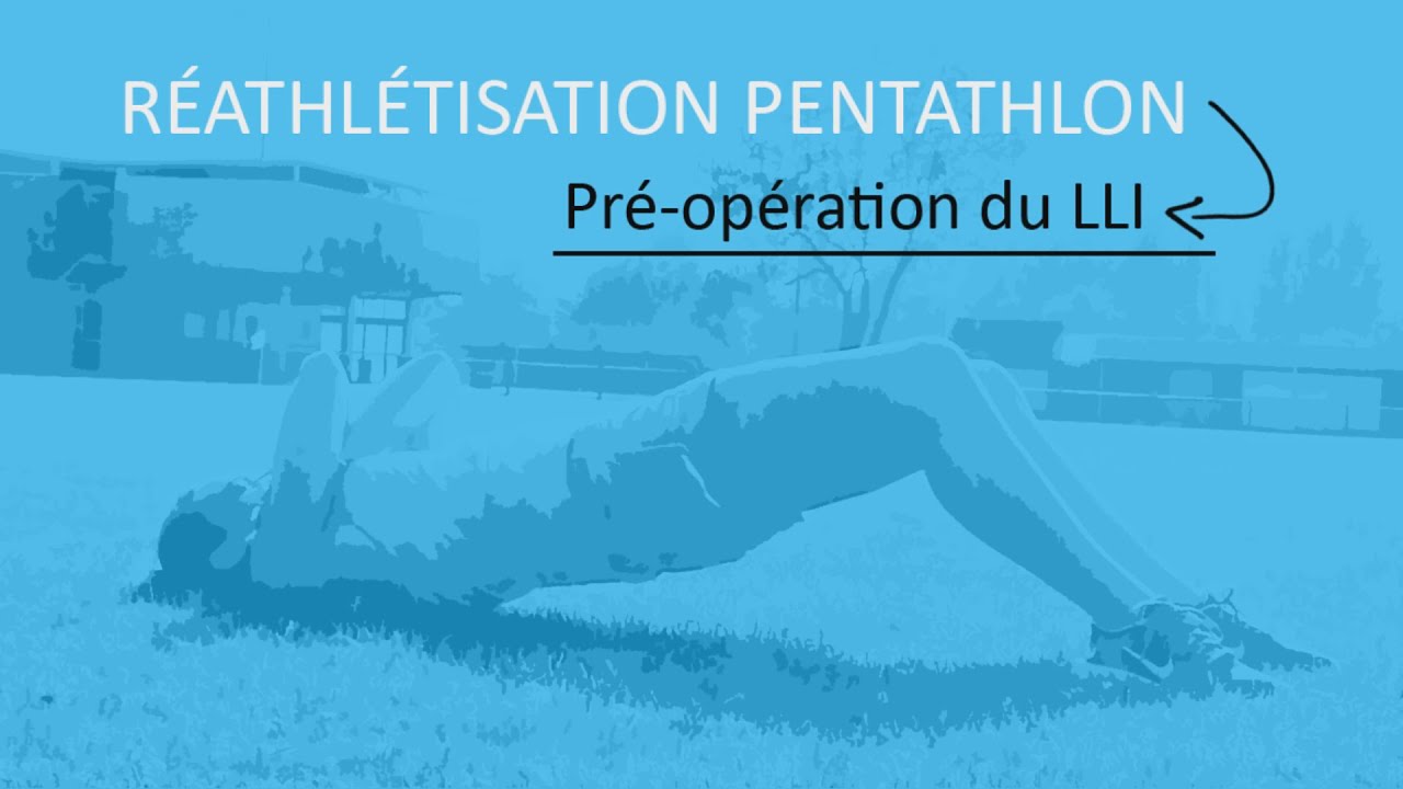 Réathlétisation Pré-Opération du LLI Pentathlon www.prepaphysique.fr