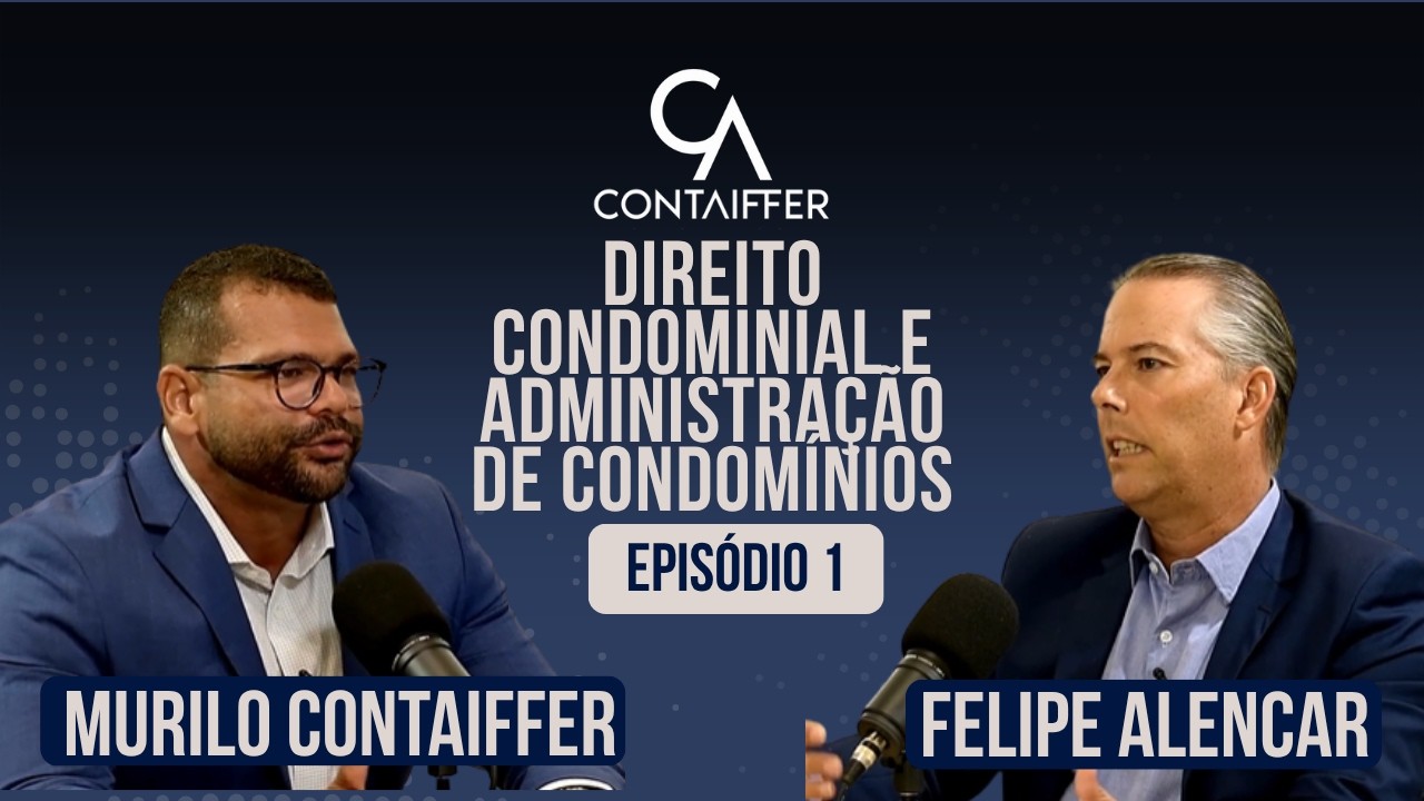PODCAST #01 - BATE PAPO SOBRE DIREITO CONDOMINIAL E ADMINISTRAÇÃO DE CONDOMÍNIOS