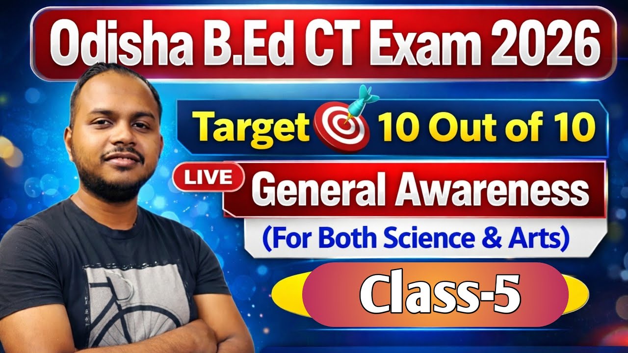 General Awareness | Most IMP MCQs | Class-5 | Odisha B.Ed Entrance Exam 2026 | Pratyush sir  