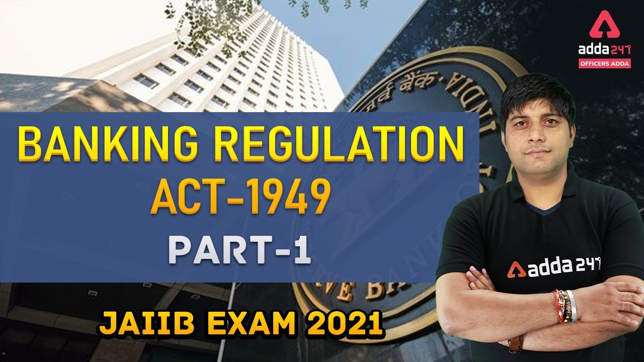 JAIIB: Banking Regulation Act, 1949 Part-1