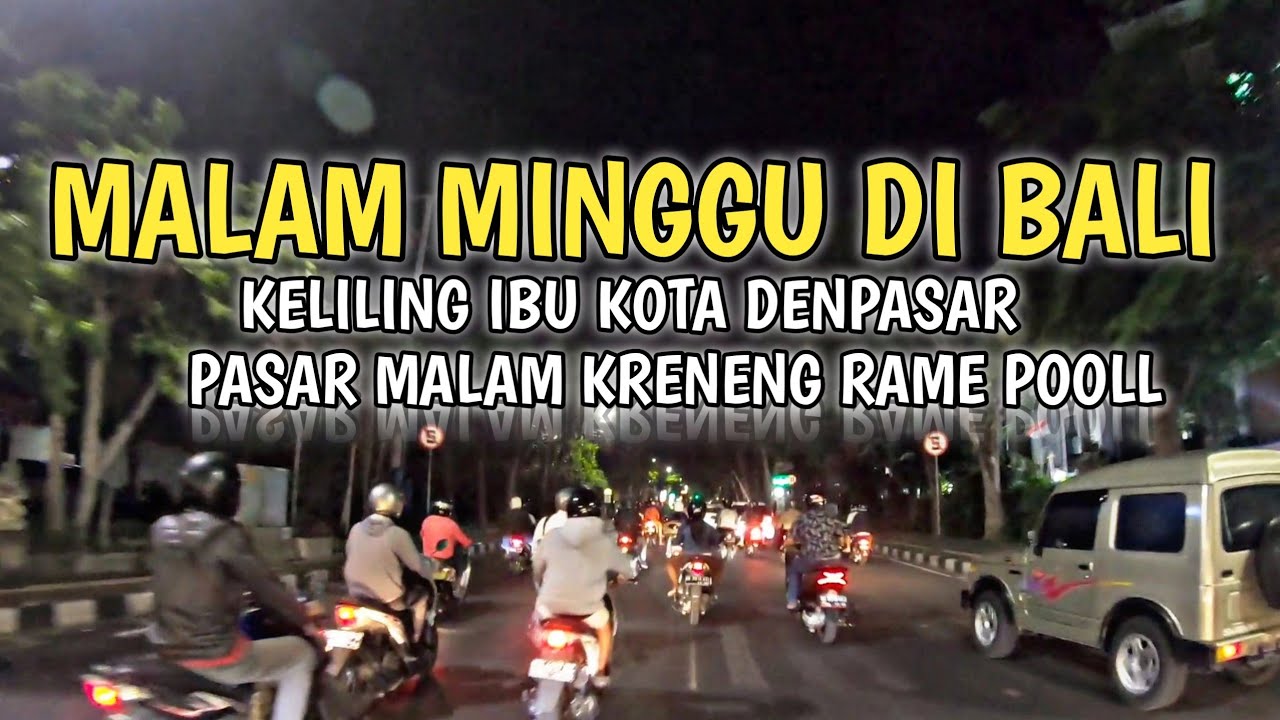 KOTA DENPASAR BALI | SITUASI BALI SAAT INI