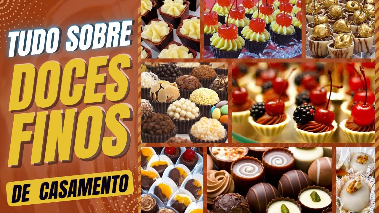 DOCES FINOS PARA CASAMENTO: Como calcular a quantidade de Doces, Como montar uma mesa de Doces Finos