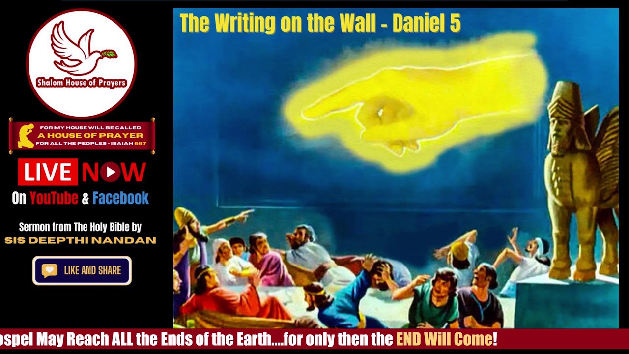 The Writing on the Wall - Daniel 5 | Message by Sis Deepthi Nandan