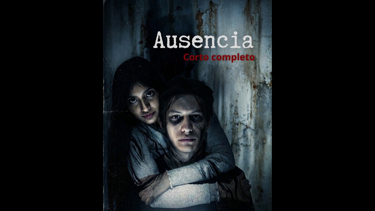 AUSENCIA: El corto
