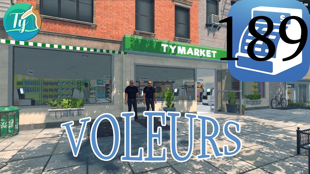 Supermarket Simulator#189:  NOUVELLE MAJ : On sécurise enfin notre supermarché des voleurs !