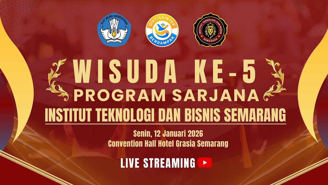 Wisuda Ke - 5 Program Sarjana ITB Semarang 2026