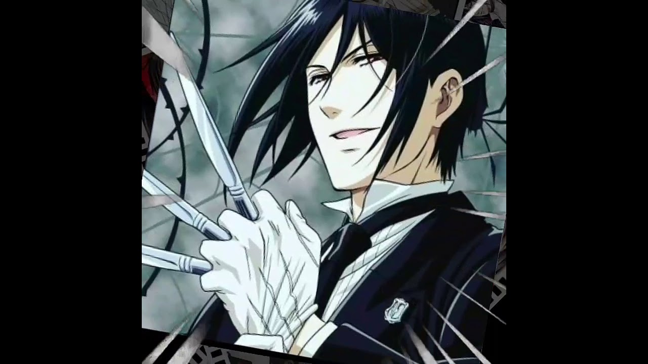 short AMV of sebastian Michaelis ♟