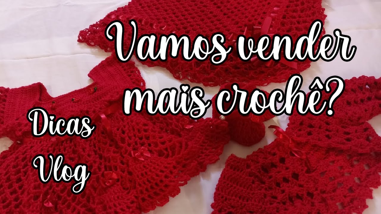 Saída de Maternidade de Crochê #Vlog #DicasdeVendas