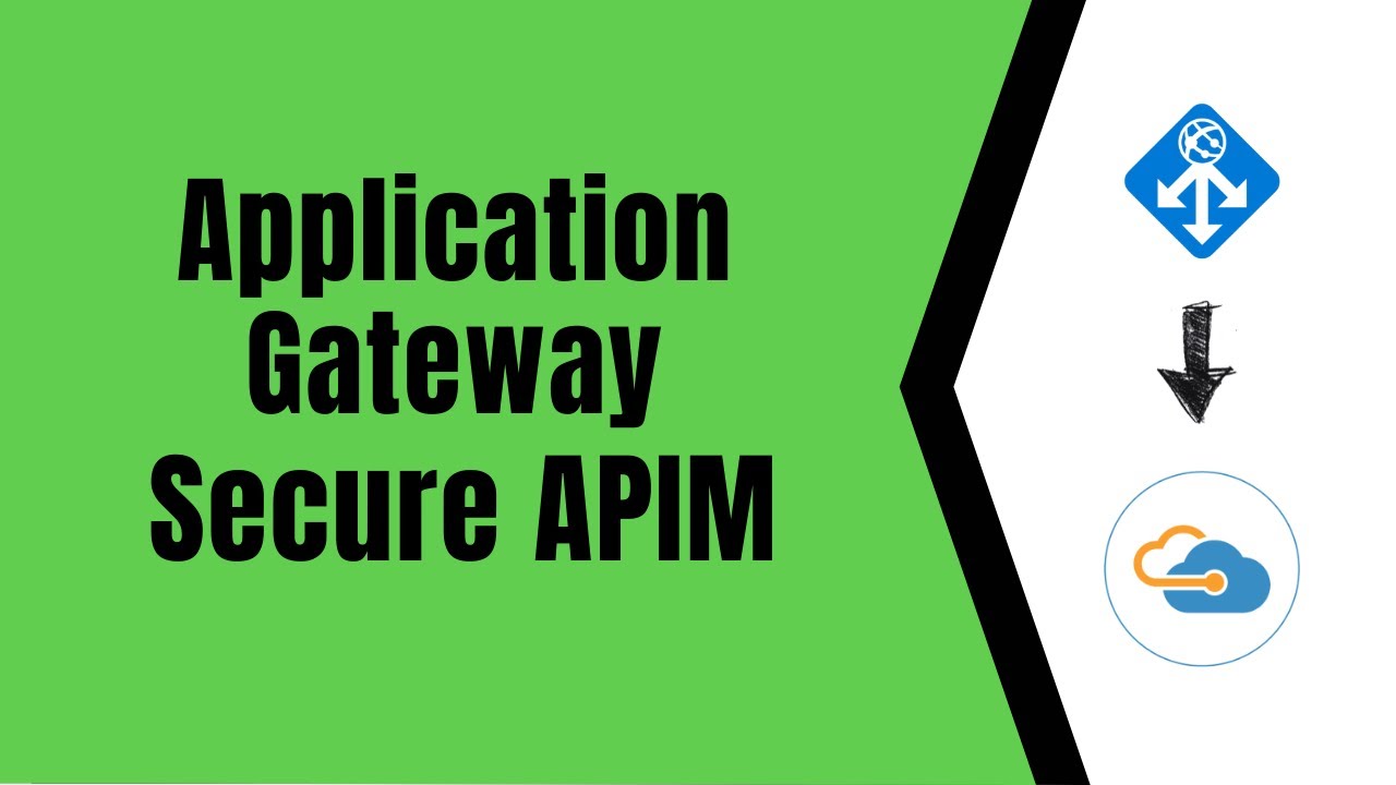 Secure APIM with Application Gateway | Azure App Gateway | App Gateway