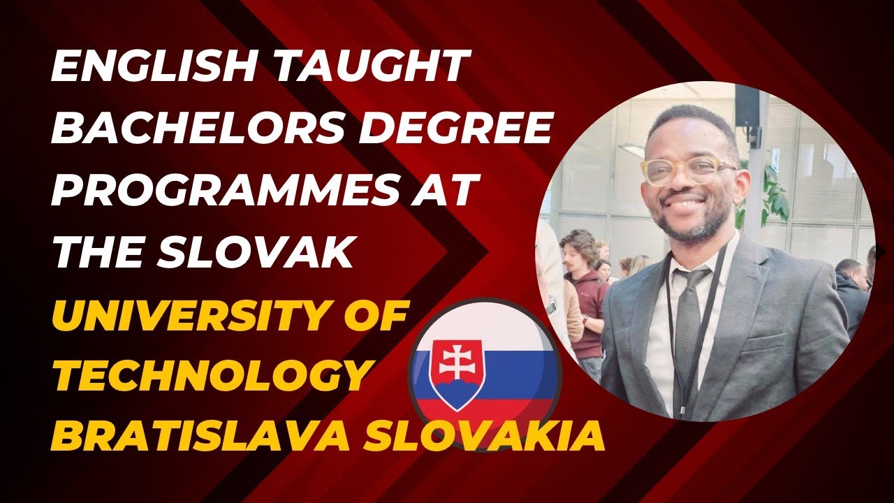 ДОСТУПНЫЕ ПРОГРАММЫ БАКАЛАВРИАТА С ОБУЧЕНИЕМ НА АНГЛИЙСКОМ ЯЗЫКЕ В СЛОВАЦКОМ ТЕХНОЛОГИЧЕСКОМ УНИВ...
