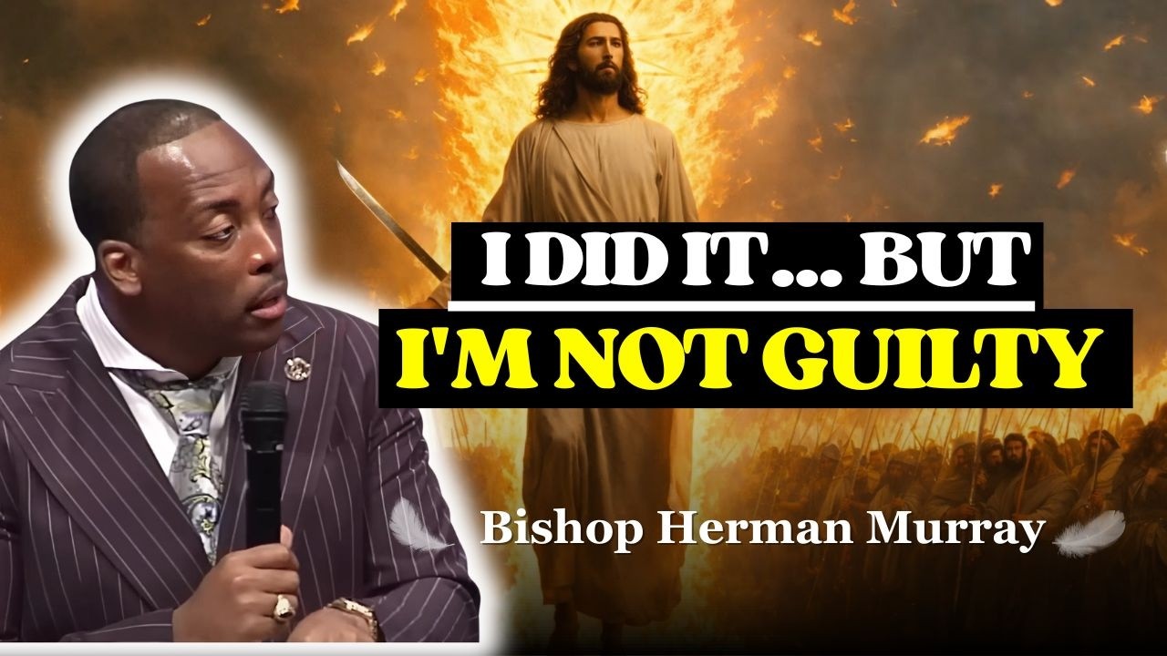 How Can a Guilty Person Be Declared Righteous? | Bishop Herman Murray