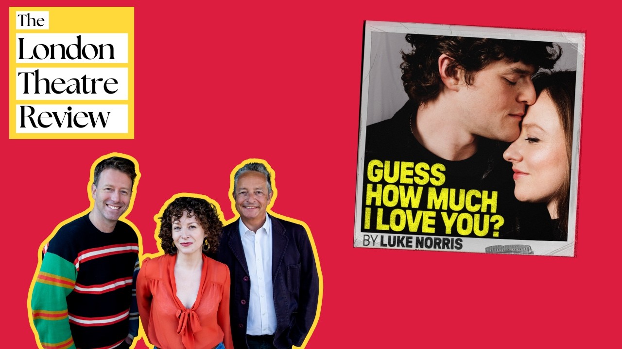 Review: GUESS HOW MUCH I LOVE YOU? (Royal Court)