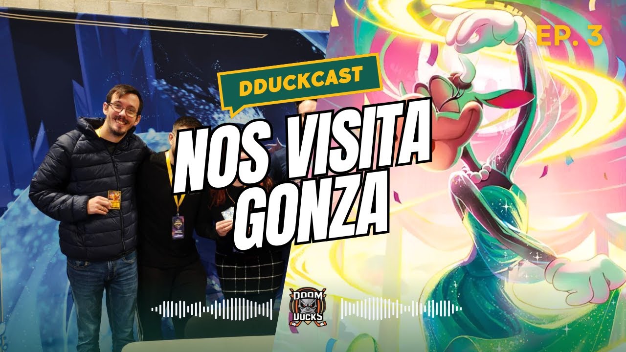 DDuckCast - Viene a visitarnos Gonza. Ep3