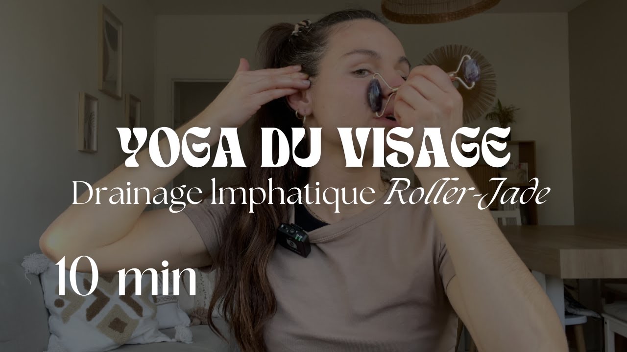 YOGA DU VISAGE | Drainage Lymphatique avec le Roller-Jade - 10 min