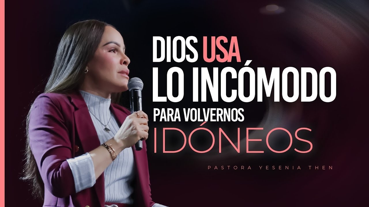 DIOS USA LO INC&Oacute;MODO PARA VOLVERNOS ID&Oacute;NEOS - Pastora Yesenia Then