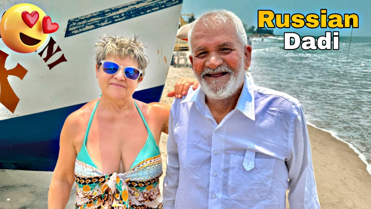 My Dada Ji Meet Russian Dadi 😍 | Part 2  Russian Beach 🏖