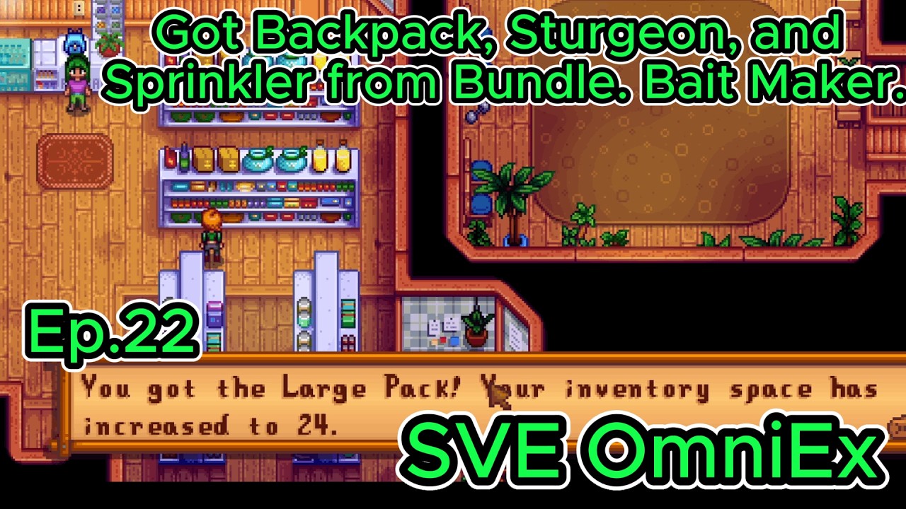 Stardew Valley OmniEx Ep22 Y1 Summer- 15-16:Got Backpack, Sturgeon, & Sprinkler=Bundle. Bait Maker.
