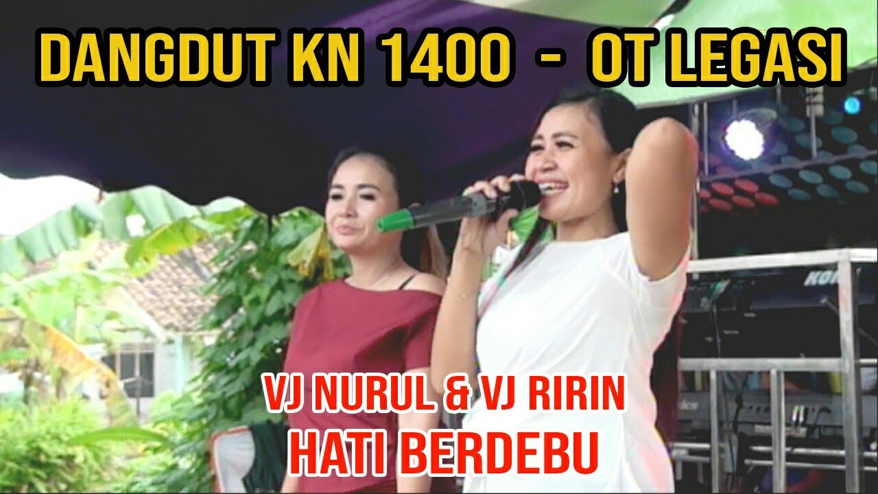 OT LEGASI - HATI BERDEBU | DANGDUT KN 1400 | LIVE RINGIN SARI BK 11