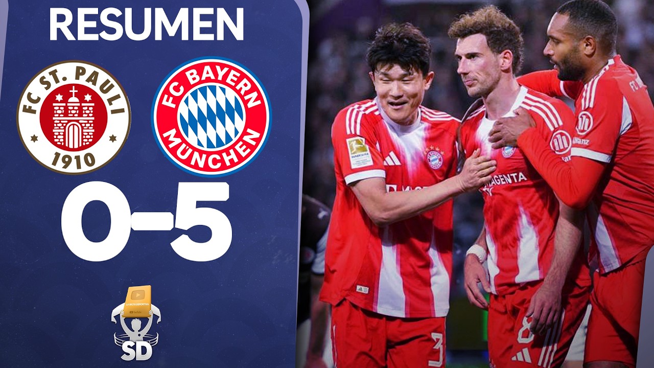 ✅ ST PAULI 0 BAYERN MUNICH 5 🏆 RESUMEN BUNDESLIGA