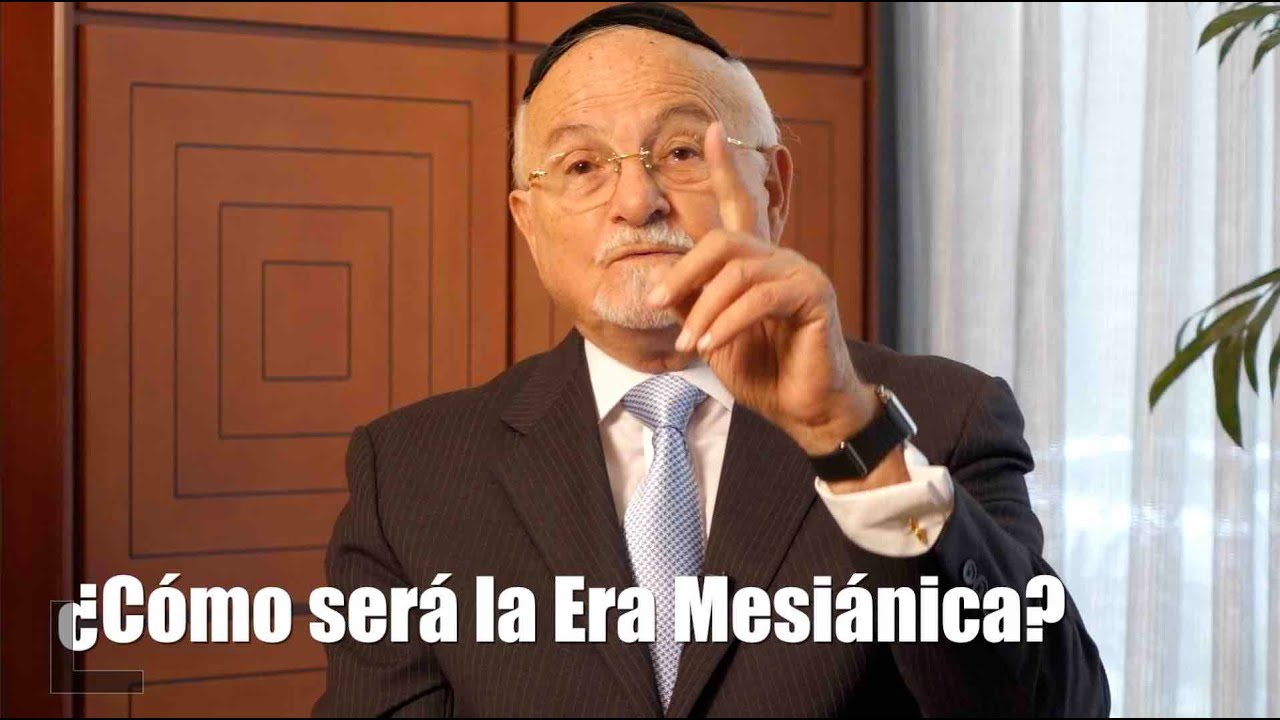 ¿Cómo será la época mesiánica?