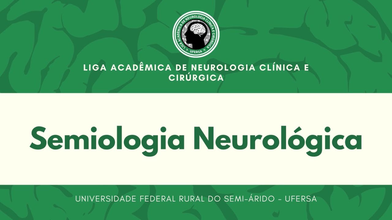 Semiologia Neurológica: parte 01 - Aula 03 LANCC