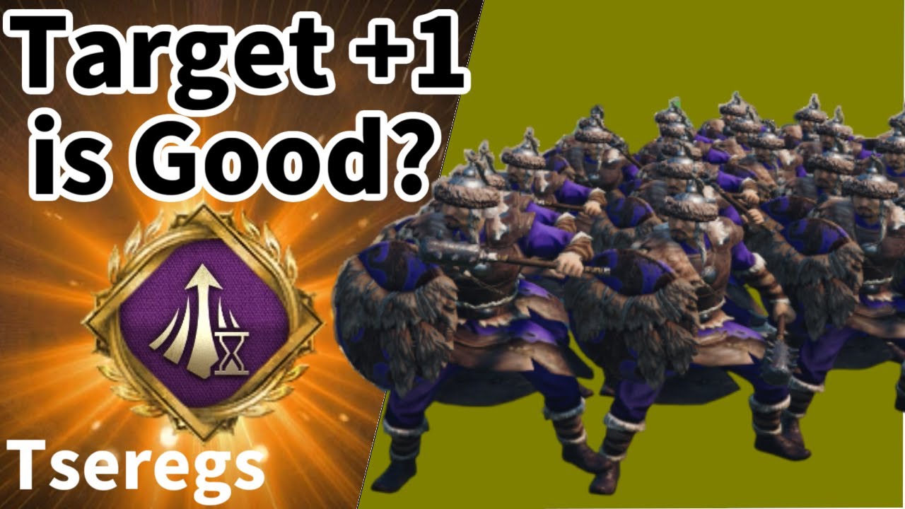 Conqueror's Blade - Unstoppable Force: Tseregs with +1 Target and 40% Damage Reduction