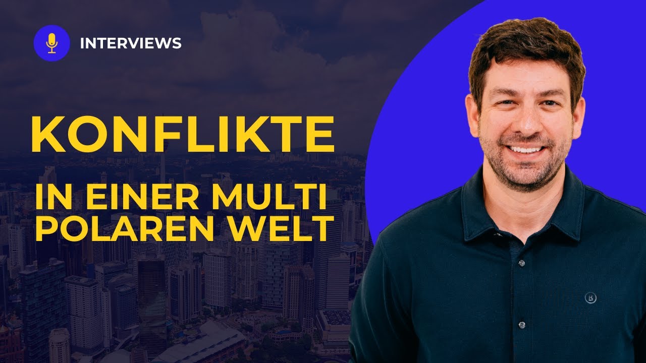 Mehr Konflikte in einer multipolaren Welt | TEIL II
