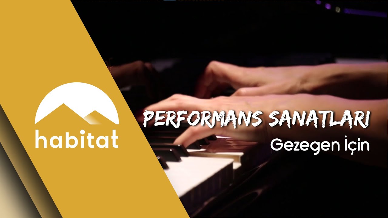 PERFORMANS SANATLARI  | GEZEGEN İÇİN