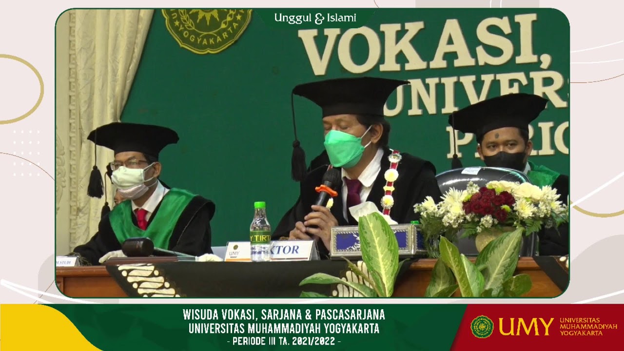 WISUDA PROGRAM VOKASI, SARJANA, & PASCASARJANA III 2021 / 2022 ( Sesi Pagi )