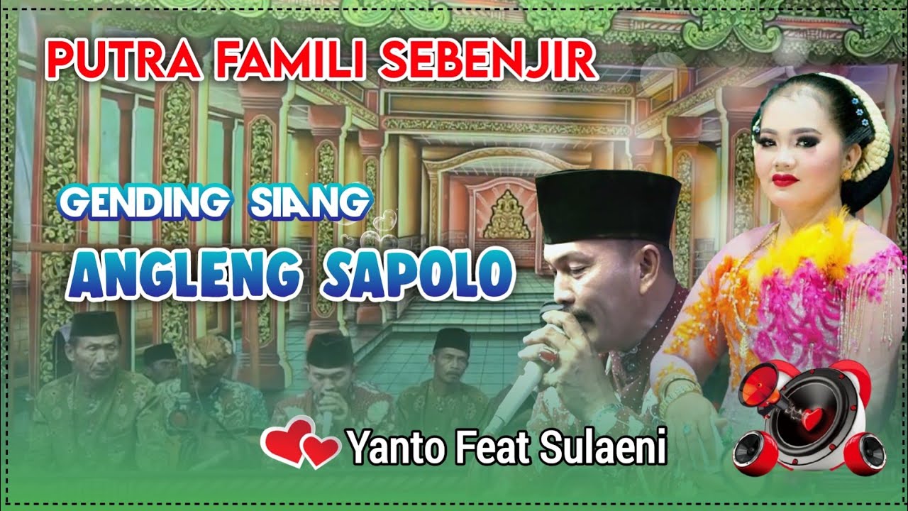 ANGLENG SAPOLO || YANTO FEAT SULAENI | PUFA SEBENJIR