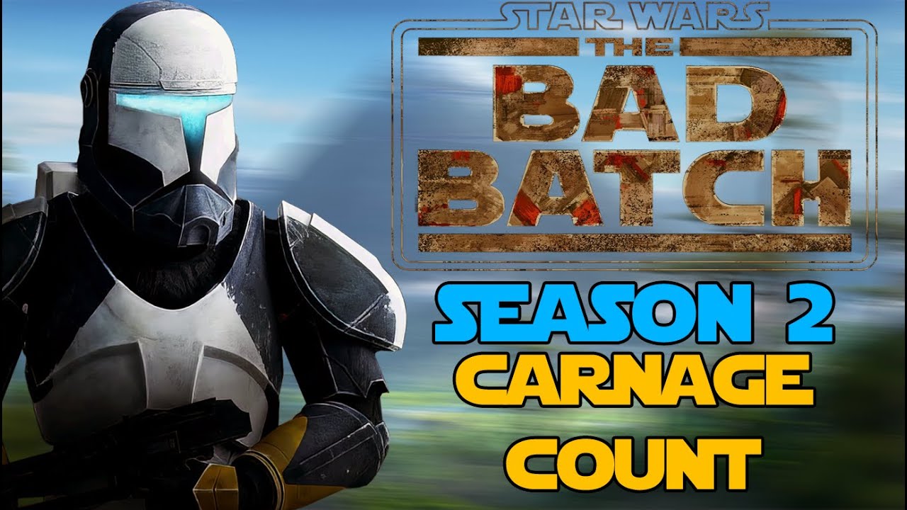 Star Wars The Bad Batch Season 2 Carnage Count