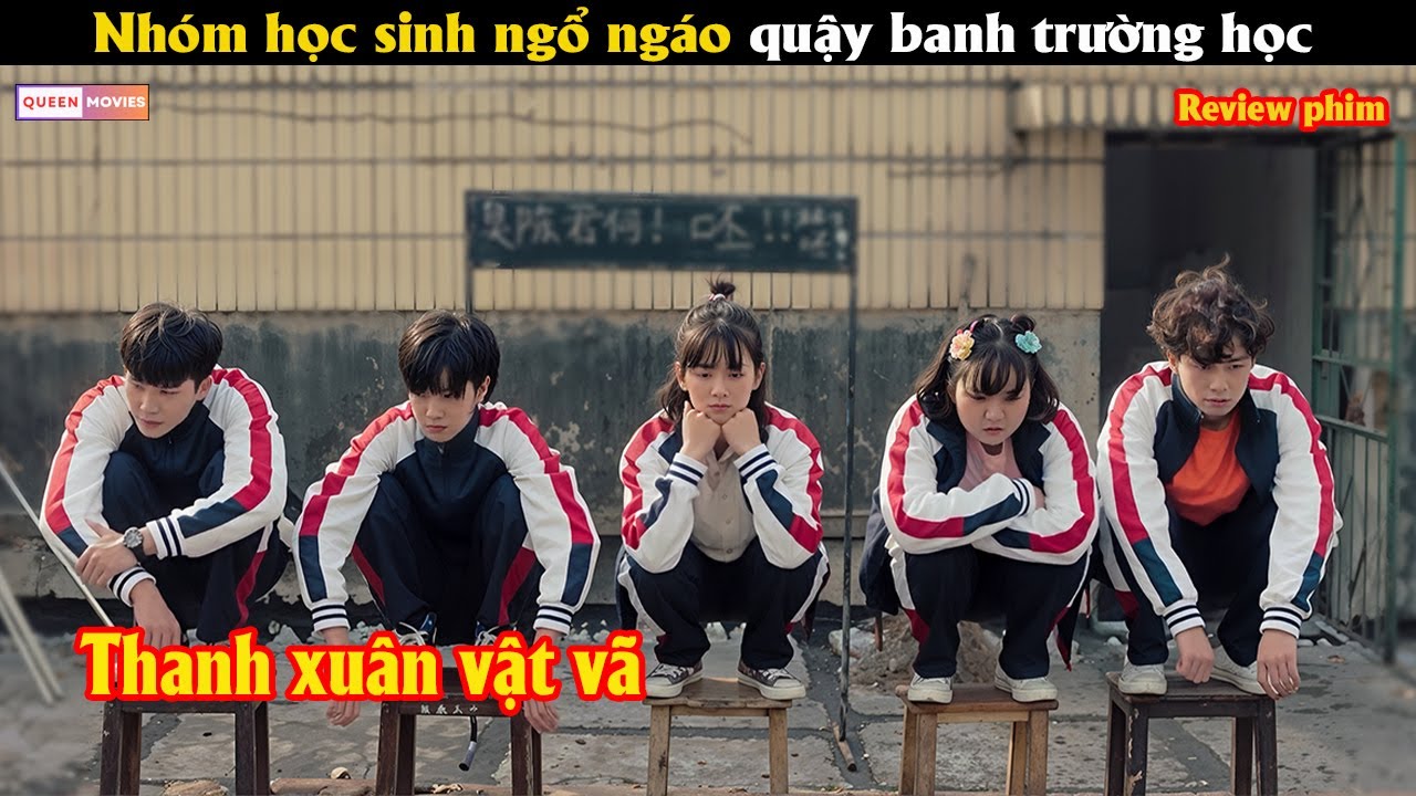 Nhóm học sinh ngổ ngáo quậy banh trường học - Review phim Hàn