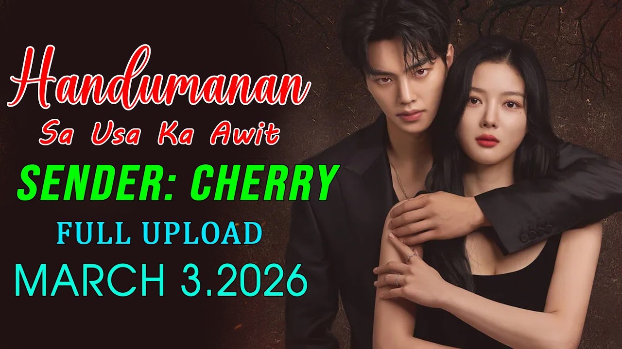 [1HOUR] Handumanan Sa Usa Ka Awit | Sender - Cherry |  Full Upload | March 03.2026
