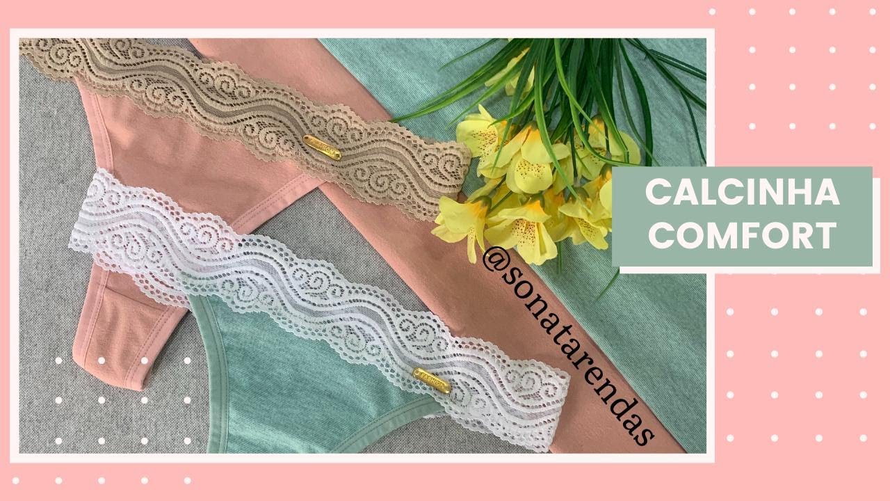 CALCINHA COMFORT/ RENDINHA ESTREITA