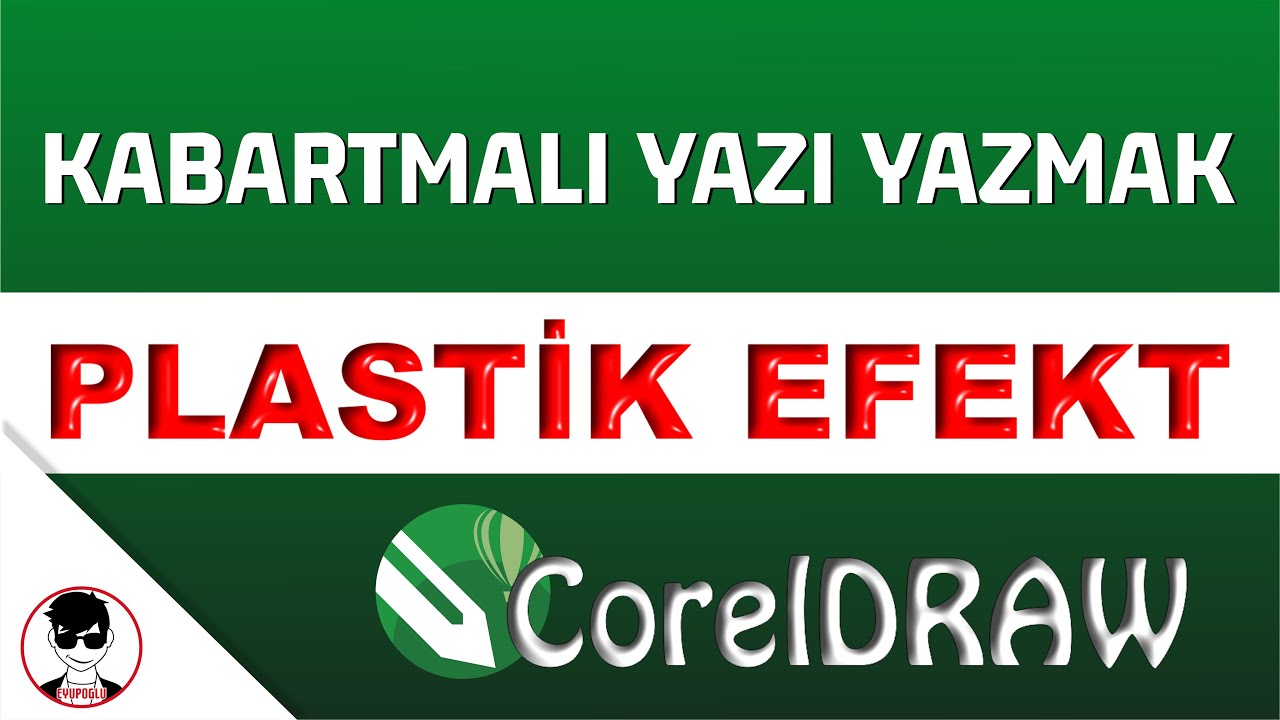 CorelDRAW - Kabartmalı Yazı Yazmak - Plastik Efekt