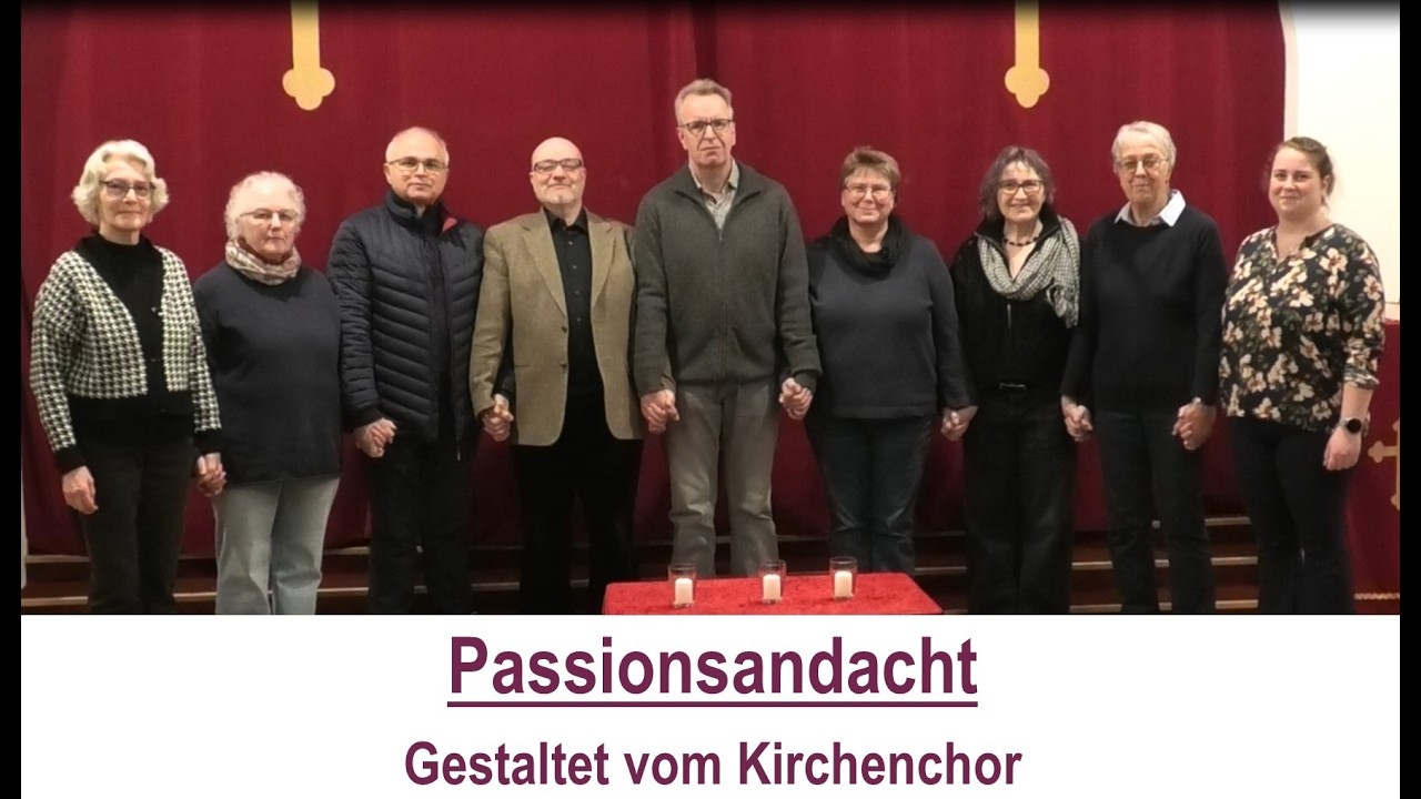 Passionsandacht mit dem Kirchenchor